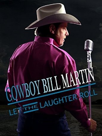Cowboy Bill Martin: Let the Laughter Roll Poster of Cowboy Bill Martin: Let the Laughter Roll
