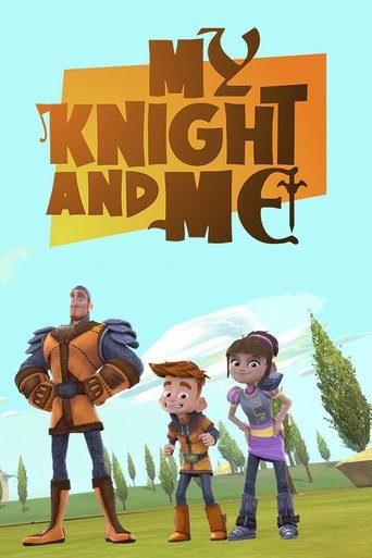 My Knight and Me Poster of My Knight and Me