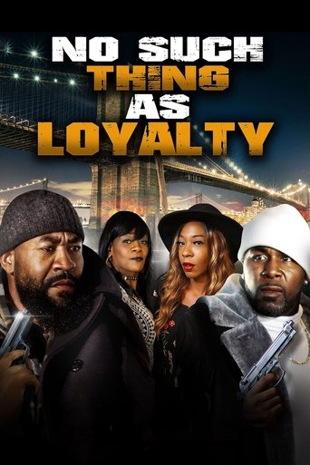No Such Thing as Loyalty Poster of No Such Thing as Loyalty