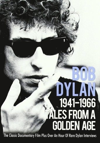 Tales From a Golden Age: Bob Dylan 1941-1966 Poster of Tales From a Golden Age: Bob Dylan 1941-1966