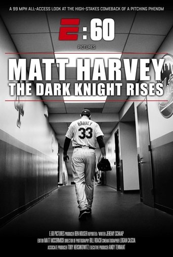Matt Harvey: The Dark Knight Rises Poster of Matt Harvey: The Dark Knight Rises