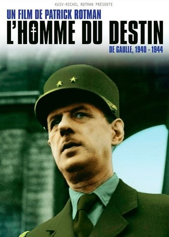 L'Homme du destin, De Gaulle 1940 - 1944 Poster of L'Homme du destin, De Gaulle 1940 - 1944