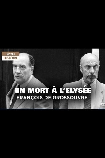 Un mort à L'Elysée: François de Grossouvre Poster of Un mort à L'Elysée: François de Grossouvre