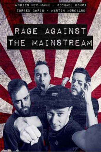 Rage Against The Mainstream Poster of Rage Against The Mainstream