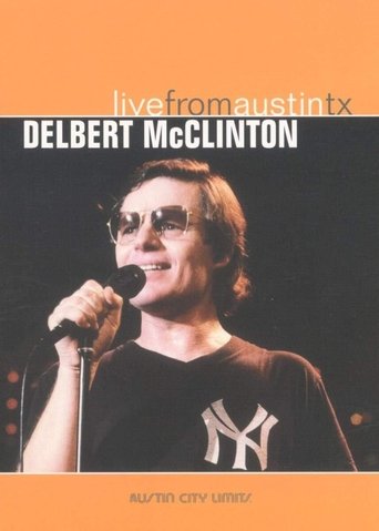 Delbert McClinton: Live from Austin TX Poster of Delbert McClinton: Live from Austin TX