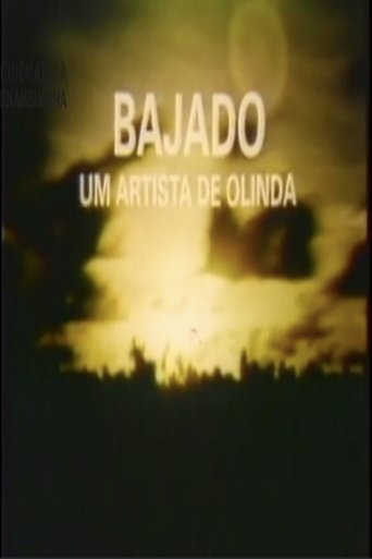 Bajado - Um Artista de Olinda Poster of Bajado - Um Artista de Olinda