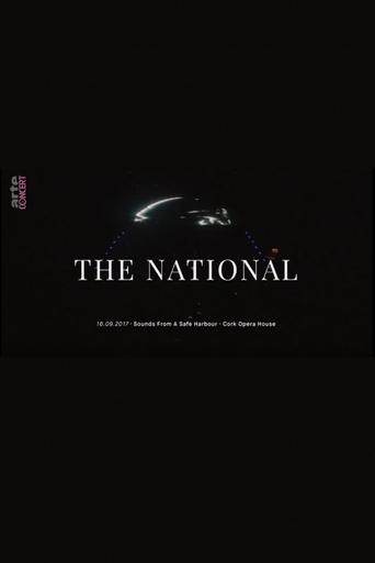 The National: Sounds from a Safe Harbour at Cork Opera House Poster of The National: Sounds from a Safe Harbour at Cork Opera House