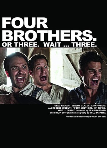 Four Brothers. Or Three. Wait ... Three. Poster of Four Brothers. Or Three. Wait ... Three.