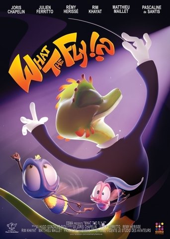 What the Fly !? Poster of What the Fly !?
