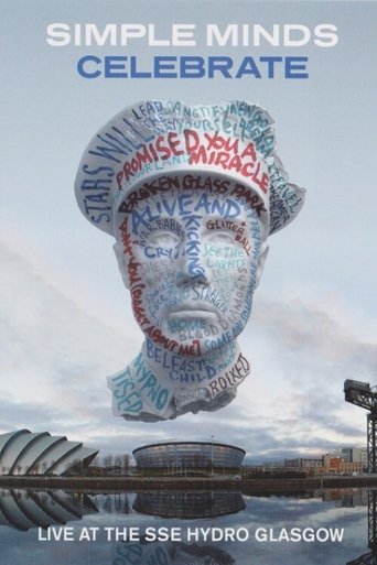 Simple Minds: Celebrate - Live at the SSE Hydro, Glasgow Poster of Simple Minds: Celebrate - Live at the SSE Hydro, Glasgow