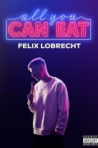 Felix Lobrecht - All You Can Eat Poster of Felix Lobrecht - All You Can Eat