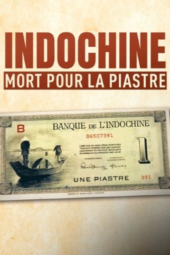 Indochine, mort pour la piastre Poster of Indochine, mort pour la piastre