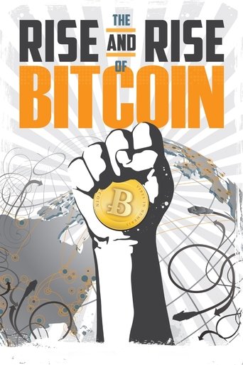 The Rise and Rise of Bitcoin Poster of The Rise and Rise of Bitcoin