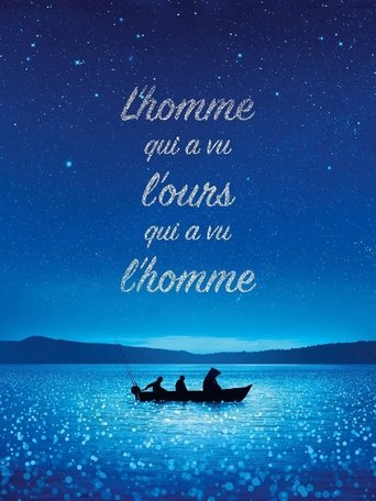 L’Homme qui a vu l’ours qui a vu l’homme Poster of L’Homme qui a vu l’ours qui a vu l’homme