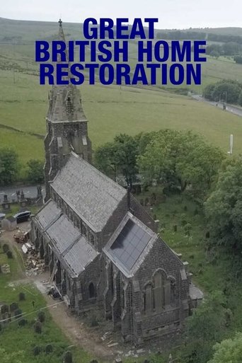 Great British Home Restoration Poster of Great British Home Restoration