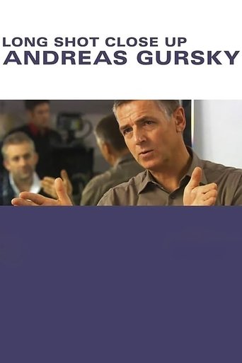 Andreas Gursky: Long Shot Close Up Poster of Andreas Gursky: Long Shot Close Up