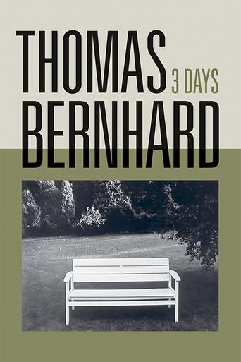 Thomas Bernhard, Three Days Poster of Thomas Bernhard, Three Days