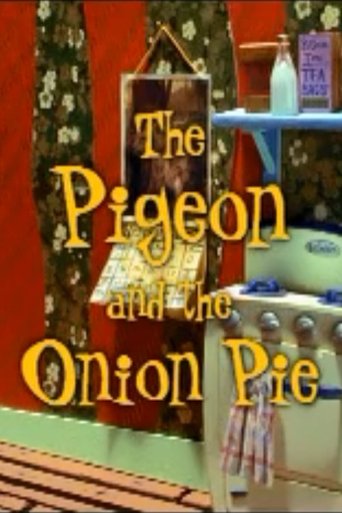 The Pigeon and the Onion Pie Poster of The Pigeon and the Onion Pie