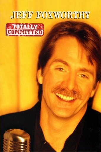 Jeff Foxworthy: Totally Committed Poster of Jeff Foxworthy: Totally Committed