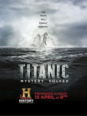 Titanic at 100: Mystery Solved Poster of Titanic at 100: Mystery Solved