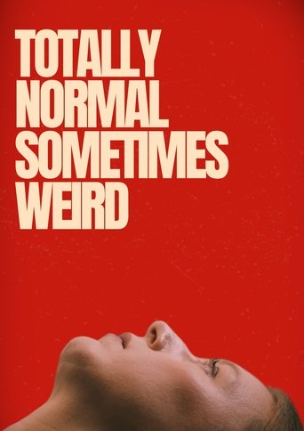 Totally Normal Sometimes Weird Poster of Totally Normal Sometimes Weird