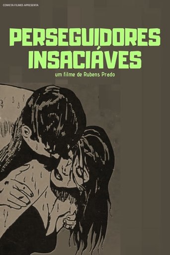 Perseguidores Insaciáveis Poster of Perseguidores Insaciáveis