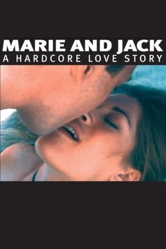 Marie and Jack: A Hardcore Love Story Poster of Marie and Jack: A Hardcore Love Story