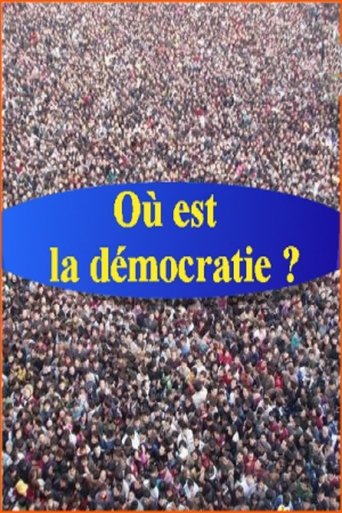 La démocratie ou les citoyens au pouvoir Poster of La démocratie ou les citoyens au pouvoir