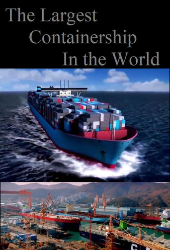 The Largest Containership in the World Poster of The Largest Containership in the World