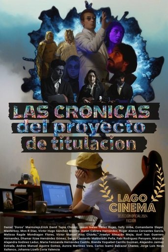 Las Crónicas del Proyecto de Titulación Poster of Las Crónicas del Proyecto de Titulación