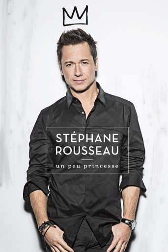 Stéphane Rousseau - Un peu princesse Poster of Stéphane Rousseau - Un peu princesse