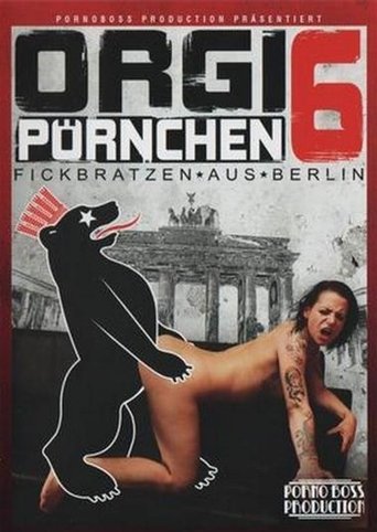 Orgi Pörnchen 6 Poster of Orgi Pörnchen 6