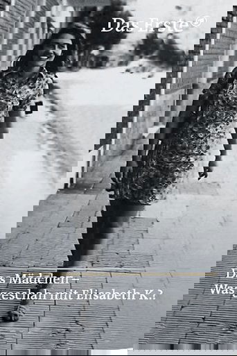 Das Mädchen – Was geschah mit Elisabeth K.? Poster of Das Mädchen – Was geschah mit Elisabeth K.?