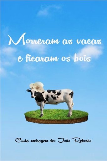 Morreram as Vacas e Ficaram os Bois Poster of Morreram as Vacas e Ficaram os Bois