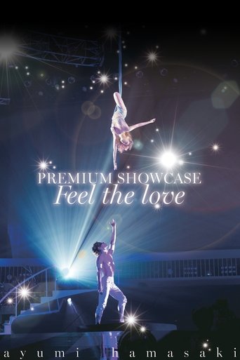 ayumi hamasaki PREMIUM SHOWCASE ~Feel the love~ Poster of ayumi hamasaki PREMIUM SHOWCASE ~Feel the love~