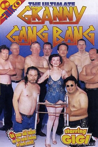 The Ultimate Granny Gang Bang Poster of The Ultimate Granny Gang Bang