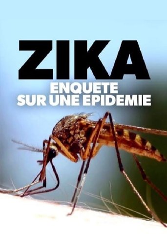 Zika, enquête sur une épidémie Poster of Zika, enquête sur une épidémie