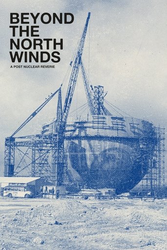Beyond the North Winds: A Post Nuclear Reverie Poster of Beyond the North Winds: A Post Nuclear Reverie