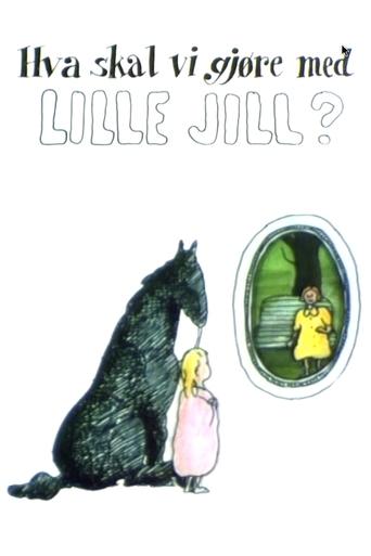 What Shall We Do About Little Jill Poster of What Shall We Do About Little Jill