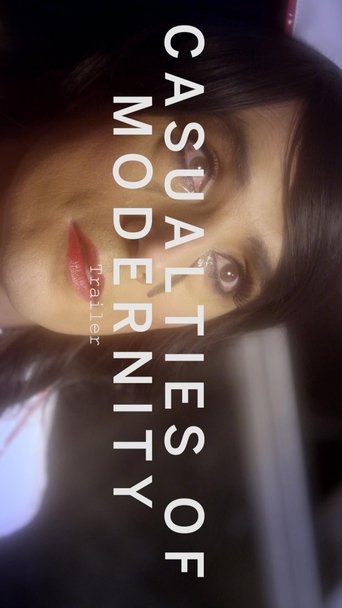Casualties of Modernity Poster of Casualties of Modernity