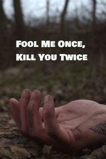 Fool Me Once, Kill You Twice Poster of Fool Me Once, Kill You Twice
