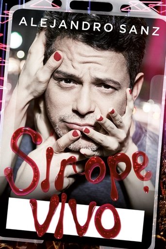 Alejandro Sanz: Sirope Vivo Poster of Alejandro Sanz: Sirope Vivo