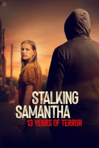 Stalking Samantha: 13 Years of Terror Poster of Stalking Samantha: 13 Years of Terror