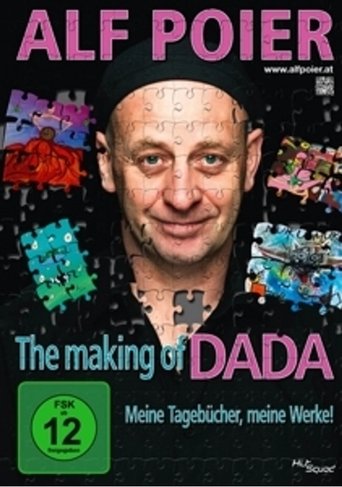 Alf Poier - The Making of DADA - Meine Tagebücher, meine Werke! Poster of Alf Poier - The Making of DADA - Meine Tagebücher, meine Werke!