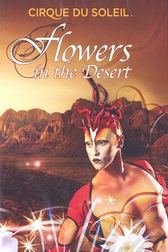 Cirque du Soleil: Flowers in the Desert Poster of Cirque du Soleil: Flowers in the Desert