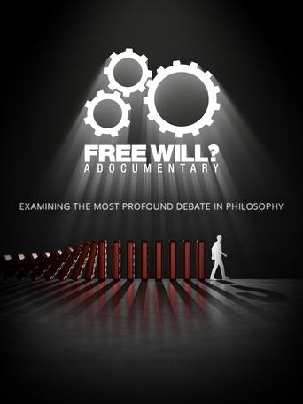 Free Will? A Documentary Poster of Free Will? A Documentary