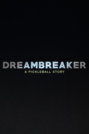 Dreambreaker: A Pickleball Story Poster of Dreambreaker: A Pickleball Story