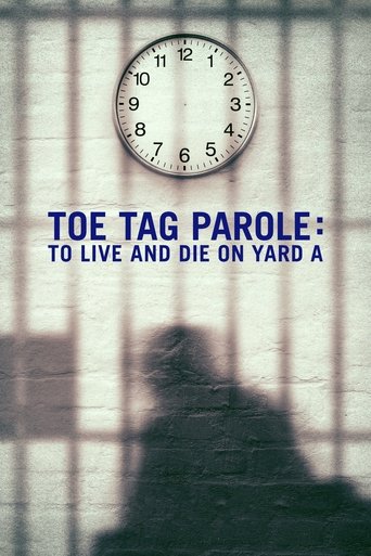 Toe Tag Parole: To Live and Die on Yard A Poster of Toe Tag Parole: To Live and Die on Yard A