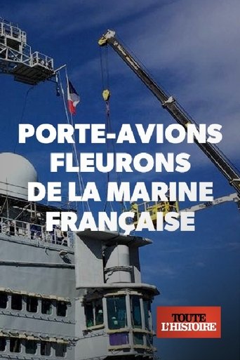 Porte-avions, fleurons de la marine française Poster of Porte-avions, fleurons de la marine française