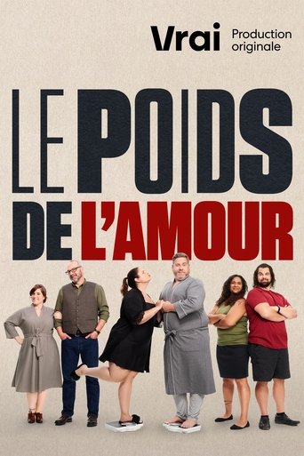 Le poids de l'amour Poster of Le poids de l'amour